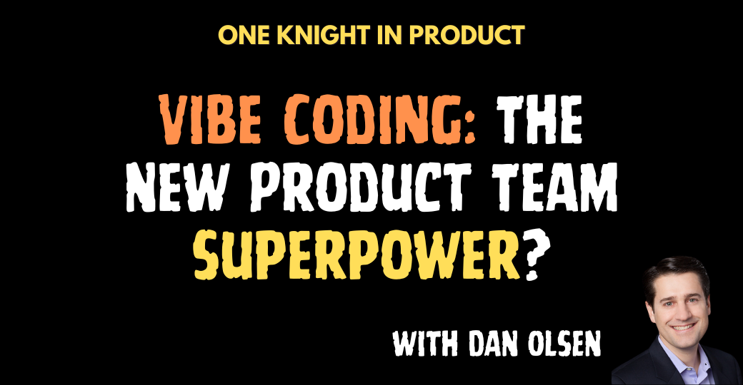 Vibe Coding: The New Product Team Superpower?